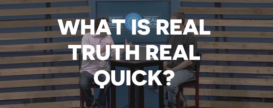 what is real truth real quick podcast watermark church dallas