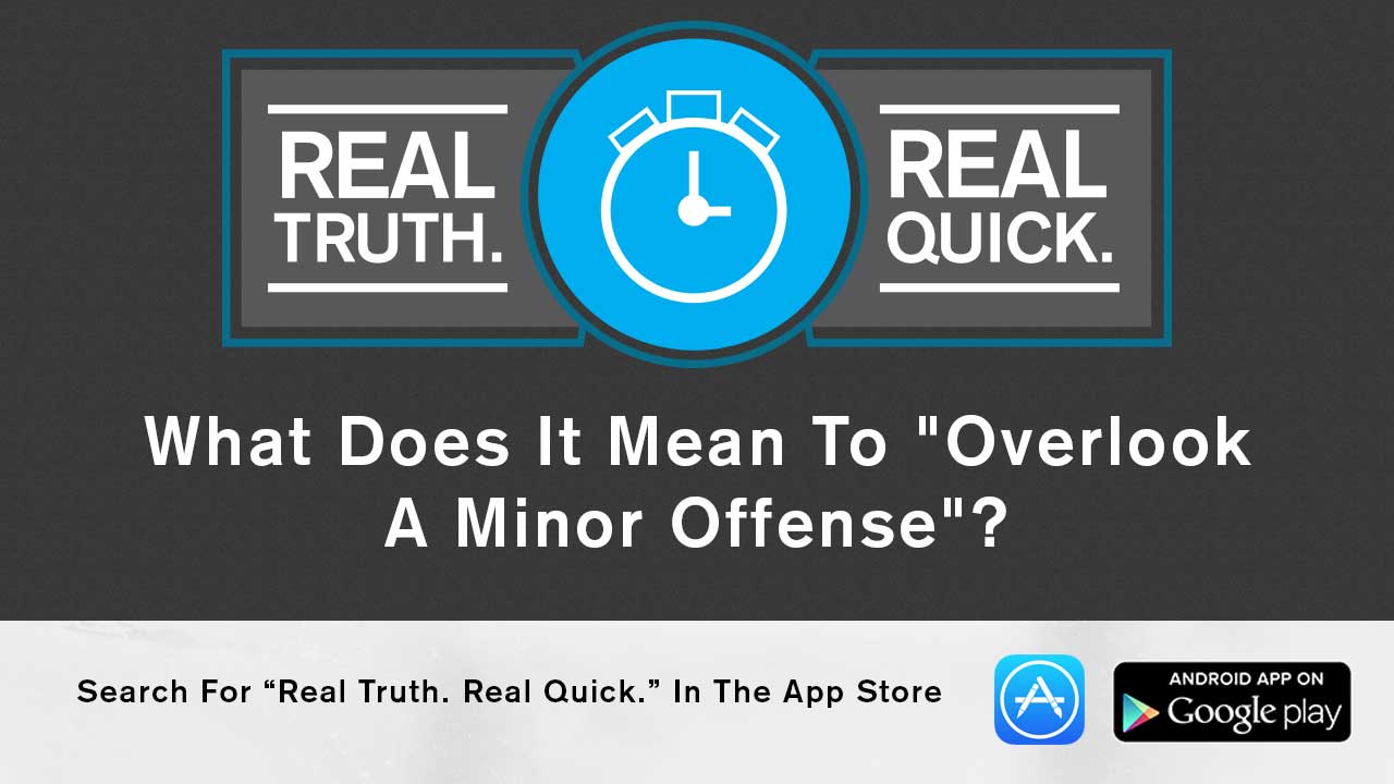 what-does-it-mean-to-overlook-a-minor-offense