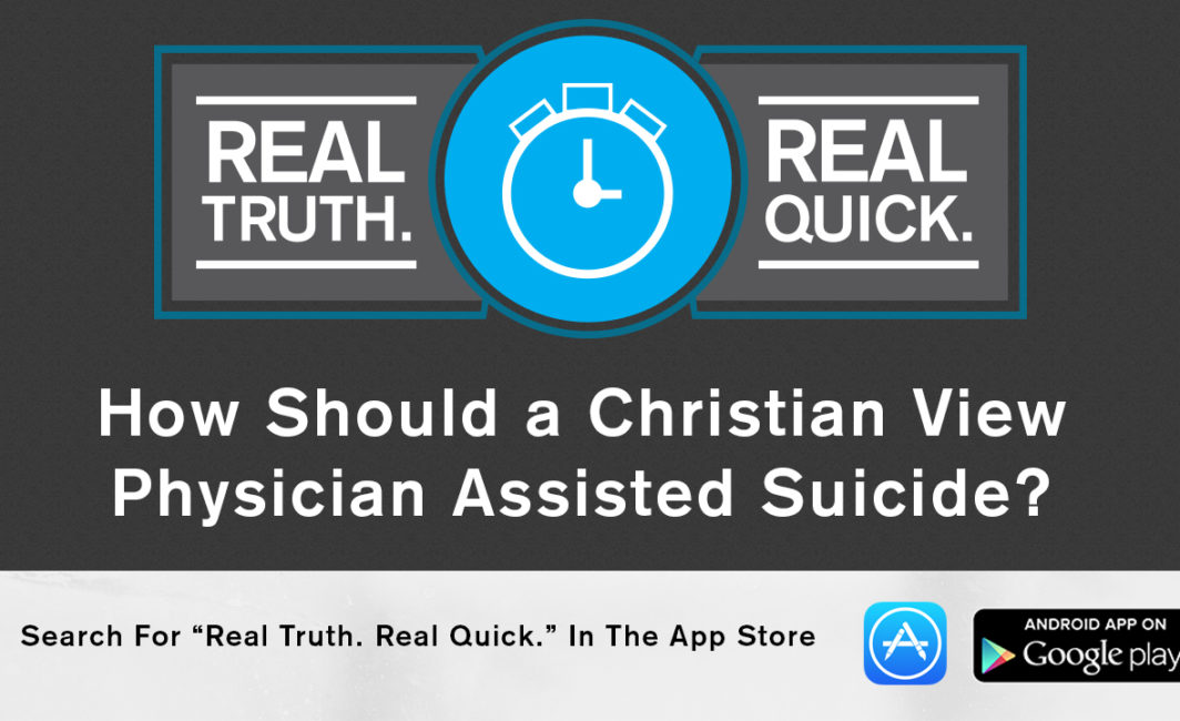 christian physician assisted suicide