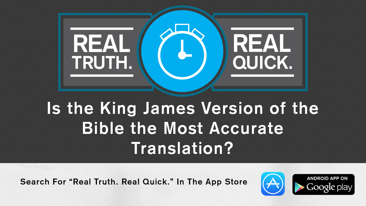 is-the-king-james-version-of-the-bible-the-most-accurate-translation