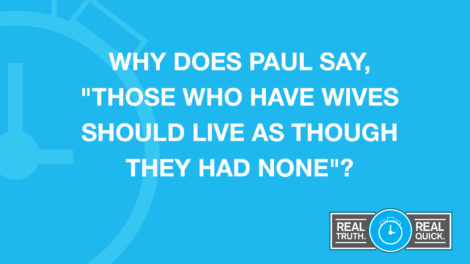 live as though they have no wife