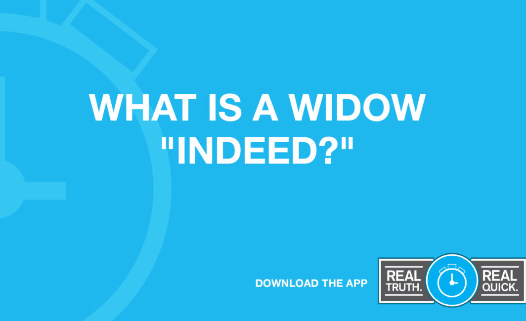 What is a widow indeed?
