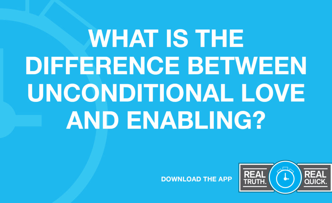 What Is the Difference Between Unconditional Love and Enabling?