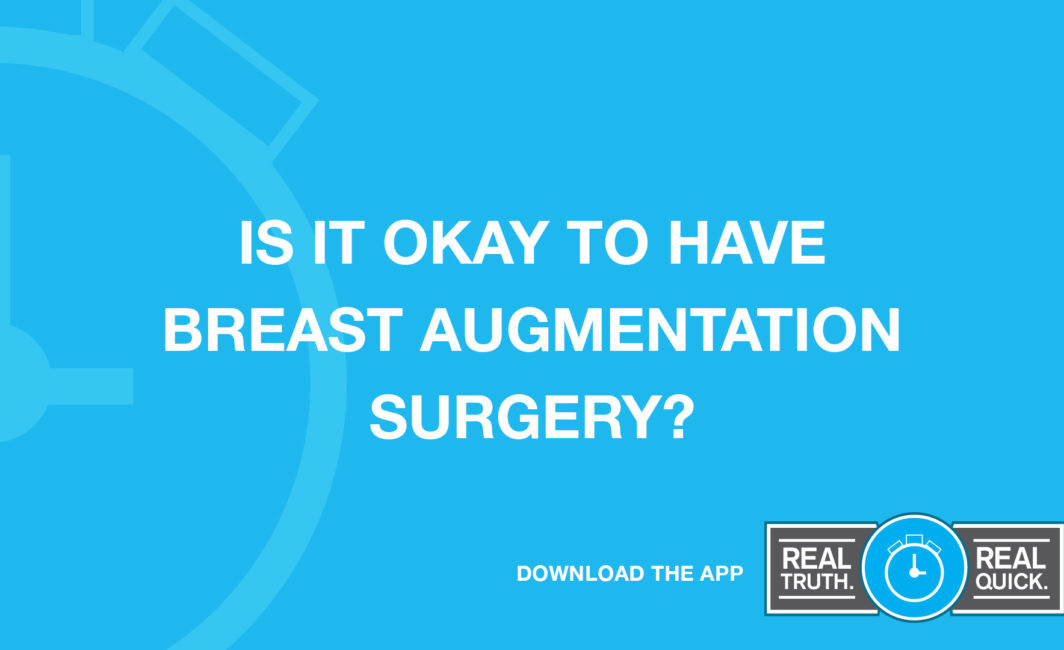 Is It Okay to Have Breast Augmentation Surgery?