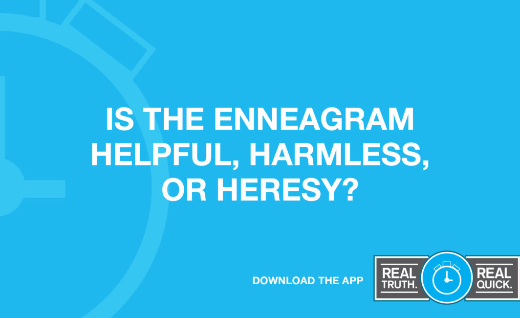 Is the Enneagram Helpful, Harmless, or Heresy?