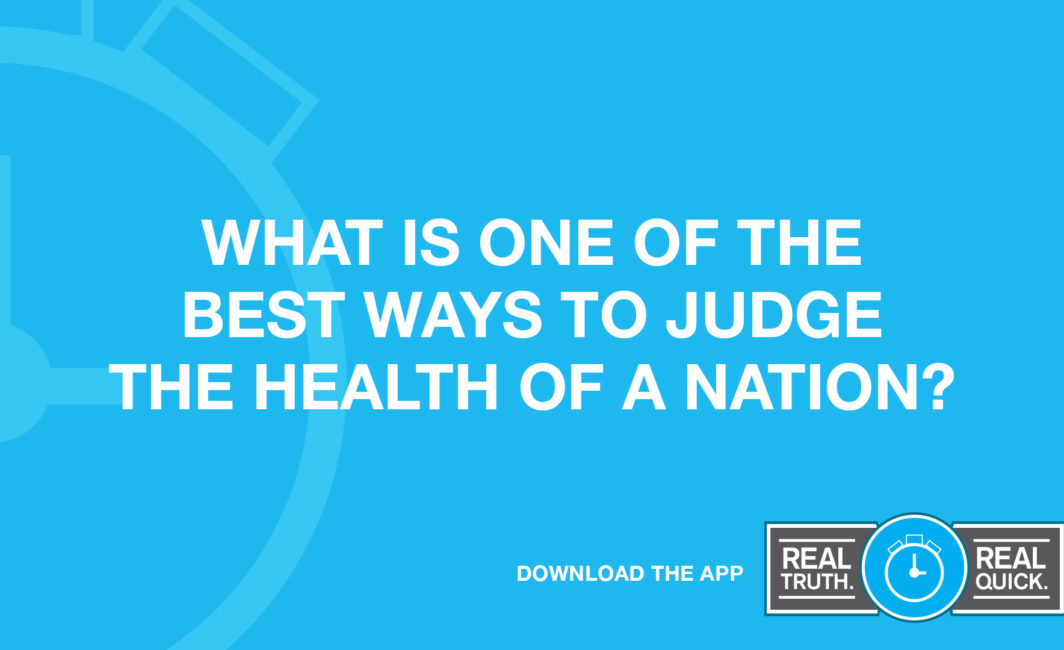 What Is One of the Best Ways to Judge the Health of a Nation?
