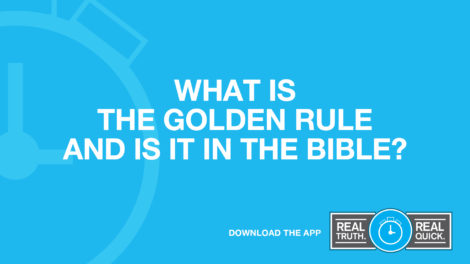 What Is the Golden Rule and Is It in the Bible?