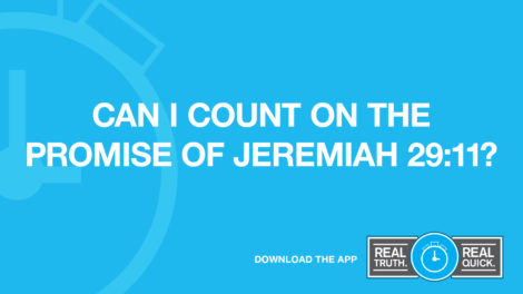 Can I Count on the Promise of Jeremiah 29:11?